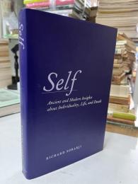 Self: Ancient and Modern Insights about Individuality, Life, and Death