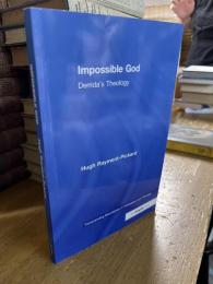 Impossible God: Derrida's Theology