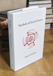 Symbols of Sacred Science: Collected Works of Rene Guenon