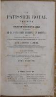 LE PATISSIER ROYAL PARISIEN ou TRAITÈ ÈLÈMENTAIRE et PRATIQUE de la PATISSERIE ANCIENNE et MODERNE. 全2巻1冊揃