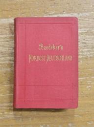 NORDOST- DEUTSCHLAND (VON DER ELBE UND DER WESTGRENZE SACHSENS AN): HANDBUCH FÜR REISENDE ドイツ北東部