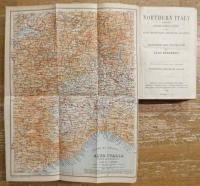 NORTHERN ITALY INCLUDING LEGHORN, FLORENCE, RAVENNA AND ROUTES THROUGH FRANCE, SWITZERLAND, AND AUSTRIA: HANDBOOK FOR TRAVELLERS 北イタリア