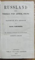 RUSSLAND NEBST TEHERAN, PORT ARTHUR, PEKING: HANDBUCH FÜR REISENDE ロシア