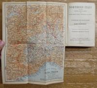 NORTHERN ITALY INCLUDING LEGHORN, FLORENCE, RAVENNA AND ROUTES THROUGH FRANCE, SWITZERLAND, AND AUSTRIA: HANDBOOK FOR TRAVELLERS 北イタリア