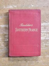 SOUTHERN FRANCE INCLUDING CORSICA: HANDBOOK FOR TRAVELLERS 南フランス