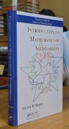 Introduction to Mathematics of Satisfiability (Chapman & Hall/CRC Studies in Informatics Series)