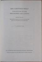 DIE GEISTIGE WELT: EINLEITUNG IN DIE PHILOSOPHIE DES LEBENS （WILHELM DILTHEY GESAMMELTE SCHRIFTEN Vol.5）