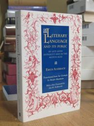 Literary Language and Its Public in Late Latin Antiquity and in the Middle Ages