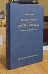 Stefan George und Rainer Maria Rilke: Gestaltung und Verinnerlichung