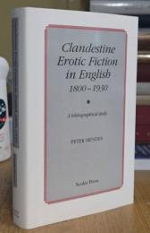 Clandestine Erotic Fiction in English 1800–1930: A Bibliographical Study