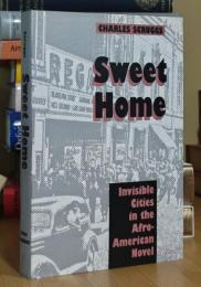 Sweet Home: Invisible Cities in the Afro-American Novel