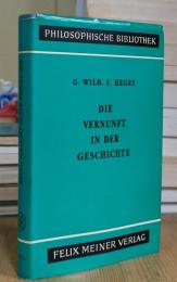 DIE VERNUNFT IN DER GESCHICHTE: PHILOSOPHISCHE BIBLIOTHEK