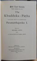 KHUDDAKA-PATHA & COMMENTARY: The Khuddaka - Patha TOGETHER WITH ITS COMMENTARY Paramatthajotika I.