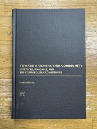 Toward a Global Thin Community: Nietzsche, Foucault, and the Cosmopolitan Commitment