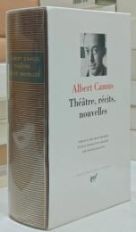Albert Camus Theatre, recits, nouvelles: アルベール・カミュ プレイヤード叢書