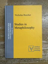Studies in Metaphilosophy, Nicholas Rescher Collected Papers Vol. 9