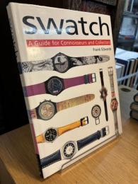 Swatch: A Guide for Connoisseurs and Collectors 