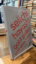 Seiichi Hayashi: Gold Pollen and Other Stories