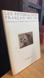 LES PICTORIALISTES FRANCAIS 1896-1930　 写真の印象派　R・ドマシー、C・ピュヨー展