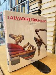 Salvatore Ferragamo　the art of the shoe 1898-1960