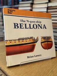 The 74-gun ship BELLONA (Anatomy of the Ship)