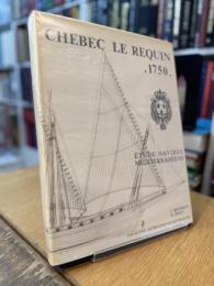 Chebec le Requin 1750 Etudes navires méditeerranéens