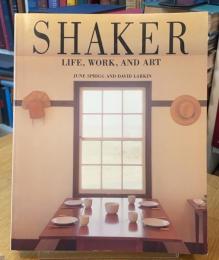 SHAKER LIFE,WORK,AND ART