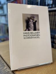 Hans Bellmer. Photographien 