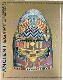 古代エジプト展 : 天地創造の神話 : 国立ベルリン・エジプト博物館所蔵
