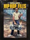 HIP HOP FILES : PHOTOGRAPHS 1974-1984