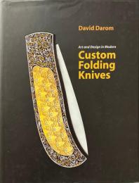 Art and Design in Modern Custom Folding Knives