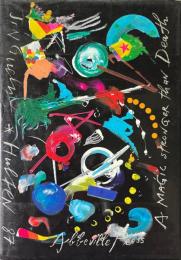 Jean Tinguely: A Magic Stronger Than Death