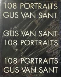 GUS VAN SANT 108 PORTRAITS