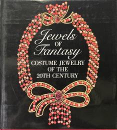 Jewels of fantasy : costume jewelry of the 20th century