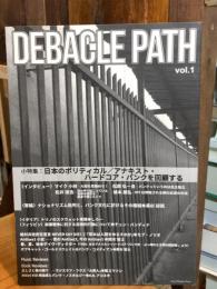 DEBACLE PATH vol.1
