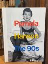 Pamela Hanson The 90s【パメラ・ハンソン写真集】