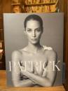 Patrick Demarchelier: Fashion Photographs Seen and Unseen 【パトリック・デマルシェリエ写真集】