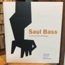 Saul Bass: A Life in Film and Design