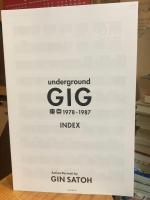 Underground GIG　東京 1978– 1987 Action Portrait by Gin SATOH