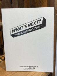 WHAT'S NEXT? TOKYO CULTURE STORY　BEAMS ビームス ＜MAGAZINE HOUSE MOOK＞