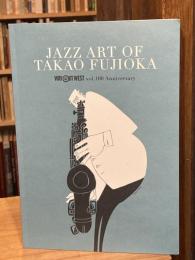 JAZZ ART OF TAKAO FUJIOKA / ジャズ・アート・オブ・タカオ・フジオカ