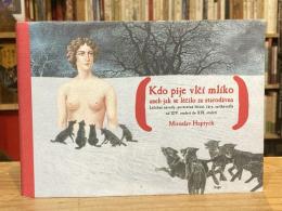 Kdo pije vlčí mlíko aneb Jak se léčilo za starodávna