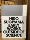 HIRO SUGIYAMA EARLY WORKS OUT OF SCIENCE【限定500部】