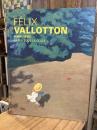 ヴァロットン　冷たい炎の画家 Felix Vallotton 1865-1925 Le Feu Sous La Glace