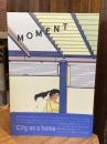 MOMENT issue 3 : City as a home