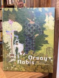オルセーのナビ派展 : 美の預言者たち--ささやきとざわめき