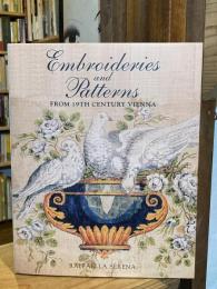 Embroideries & Patterns from 19th Century Vienna