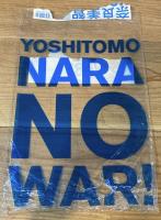 YOSHITOMO NARA NO WAR!　奈良美智ドローイング作品集