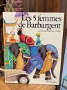 Les 5 femmes de Barbargent ＜Du cote des petites filles＞