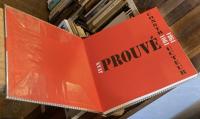 Jean Prouvé: Constructeur 1901-1984